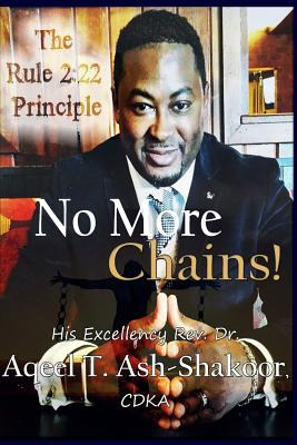 Libro No More Chains!: The Rule 2:22 Principle - Ash-shak...