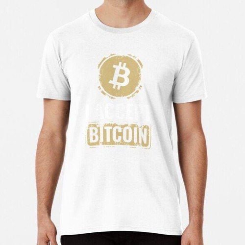 Remera Acepto Camiseta De  De Bitcoin Algodon Premium