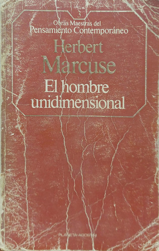 El Hombre Unidimensional Herbert Marcuse Planeta Udo * (Usado)