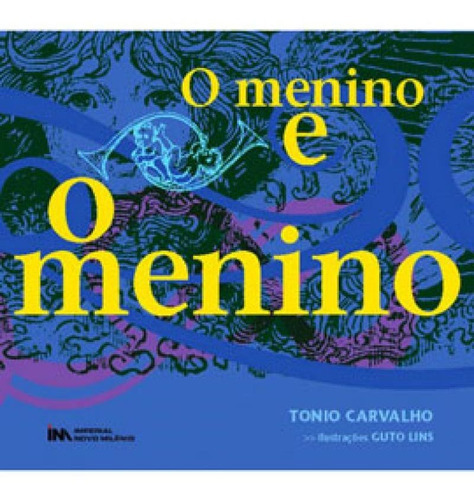 O Menino E O Menino, De Carvalho, Tonio. Editora Imperial Novo Milenio, Capa Mole Em Português