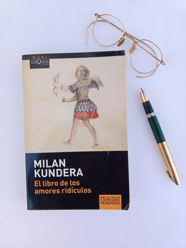 El Libro De Los Amores Ridículos Milan Kundera