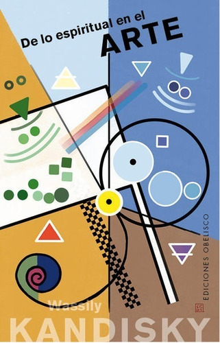 De Lo Espiritual En El Arte - Wassily Kandinsky -
