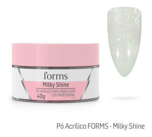 Pó Acrílico Para Modelagem Milky Shine - Forms 40g