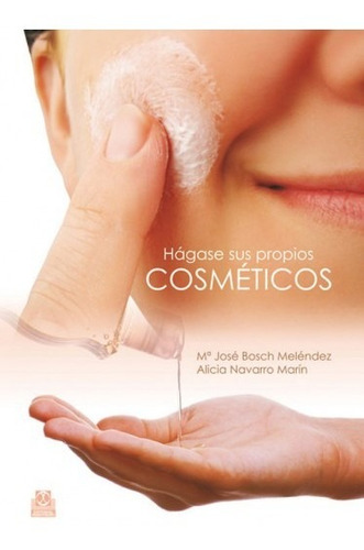 Hagase Sus Propios Cosmeticos