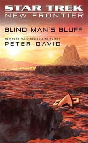 Star Trek: New Frontier: Blind Man's Bluff - Peter David