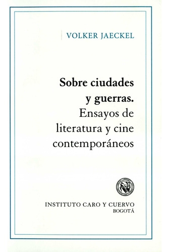 Libro Sobre Ciudades Y Guerras. Ensayos De Literatura Y Cine