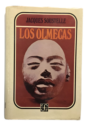 Jacques Soustelle Los Olmecas Fce Primera Ed En Esp 1984 (Reacondicionado)