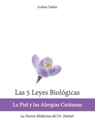 Libro Las 5 Leyes Biologicas: La Piel Y Alergias Cutaneas