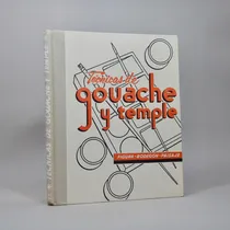 Comprar Técnicas De Goauche Y Temple L Isaboy Manual Técnicas G2