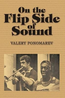 Libro On The Flip Side Of Sound - Valery Ponomarev