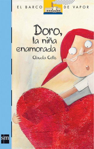 Doro, La Niña Enamorada - Claudia Celis