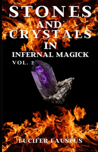 Libro: Stones And Crystals In Infernal Magick: Vol. 2 (infe