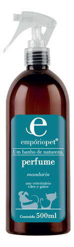 Perfume 500ml Emporiopet (unidade)