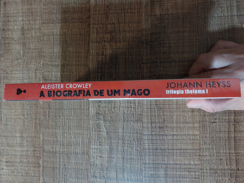Aleister Crowley: A Biografia De Um Mago, Livro De Johann Heyss, Thelema Capa Flexível 2019, Editora Presságio