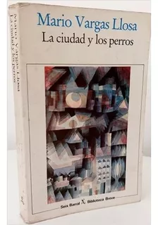 Livro La Ciudad Y Los Perros - Mario Vargas Llosa [1982]