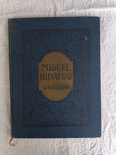 Miguel Hidalgo Generalisimo - 1962 (Usado)