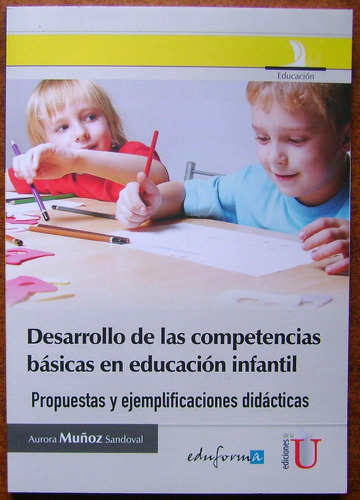 Desarrollo Competencias Básicas Educación Infantil/ Edic U