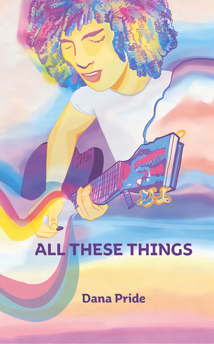All These Things, De Pride, Dana L.. Editorial Everlasting Pub, Tapa Blanda En Inglés