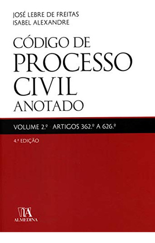 Libro Código De Processo Civil Anotado Artigos 362 A 626 D