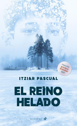 Libro: El Reino Helado. Pascual, Itziar. Edelvives