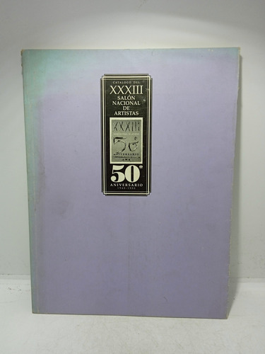 Catálogo Del Xxxiii - Salón Nacional De Artistas - 1940