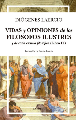 Vidas Y Opiniones De Los Filosofos Ilustres Y De Cada Esc...