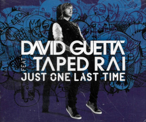David Guetta Feat Taped Rai - Just One Last Time