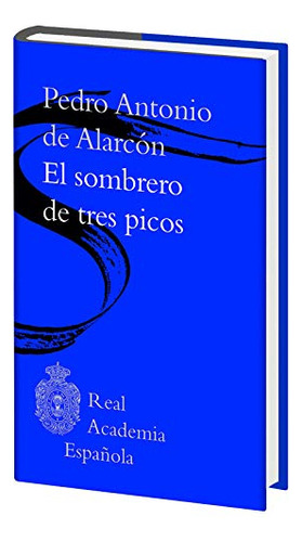 Libro El Sombrero De Tres Picos Biblioteca Rae  De Pedro Ant