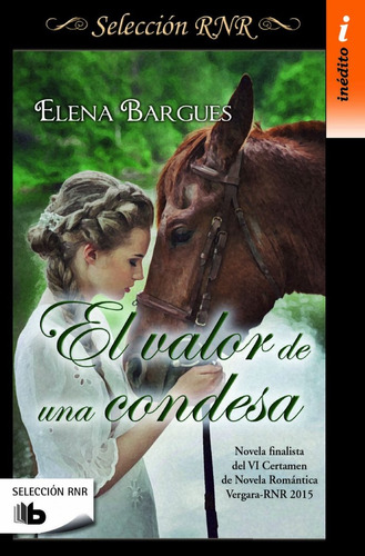 Libro El Valor De Una Condesa - Bargues, Elena