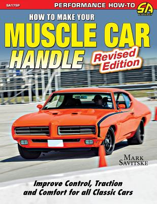 Libro How To Make Your Muscle Car Handle: Revised Edition...