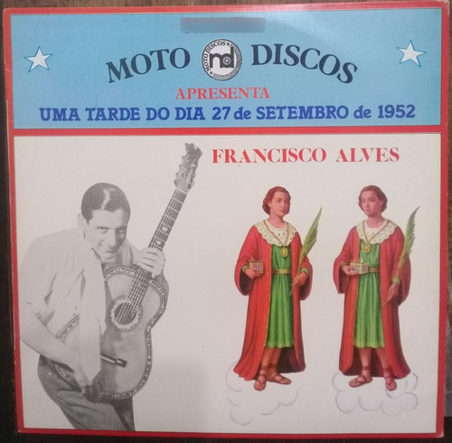 Lp Vinil Francisco Alves Uma Tarde Do Dia 27/09/1952