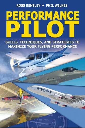 Libro: Performance Pilot: Skills, Techniques, And