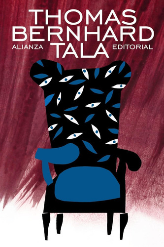 Tala, Thomas Bernhard, Alianza