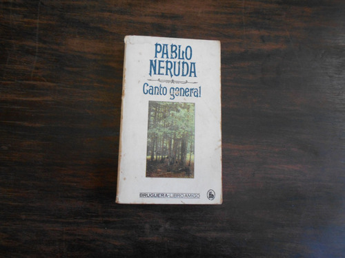 Canto General.                                 Pablo Neruda.