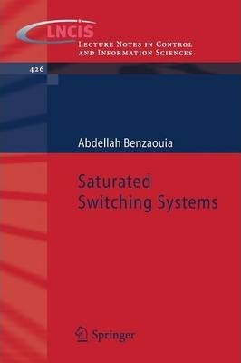 Libro Saturated Switching Systems - Abdellah Benzaouia