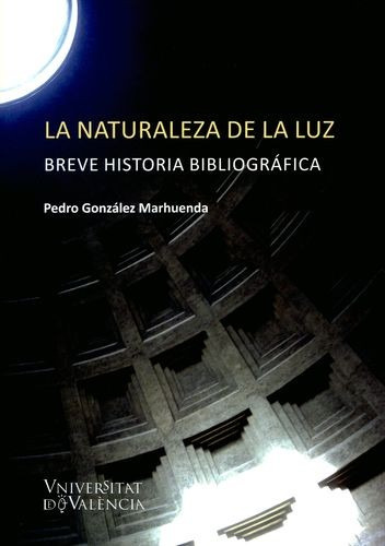 Libro Naturaleza De La Luz. Breve Historia Bibliográfica, L
