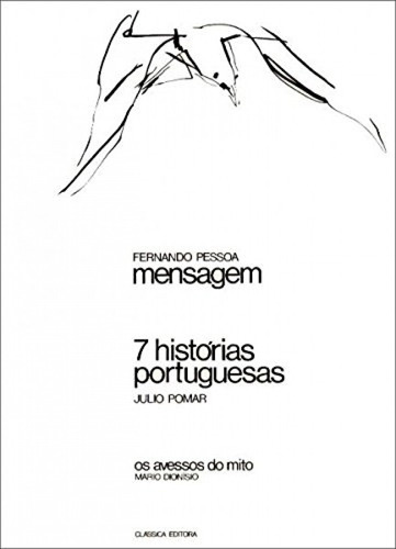 Libro Mensagem - 7 Histórias Portuguesas - Pessoa, Fernando
