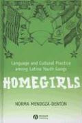 Libro Homegirls : Language And Cultural Practice Among La...