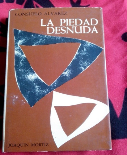 La Piedad Desnuda Consuelo Álvarez 1a Edición 