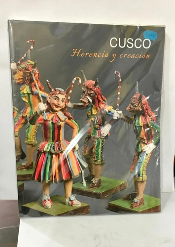 Cusco Herencia Y Creación