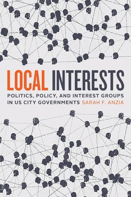 Libro Local Interests: Politics, Policy, And Interest Gro...