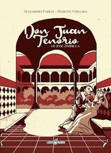Don Juan Tenorio De Jose Zorrilla - Loco Rabia