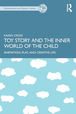 Libro Toy Story And The Inner World Of The Child: Animati...