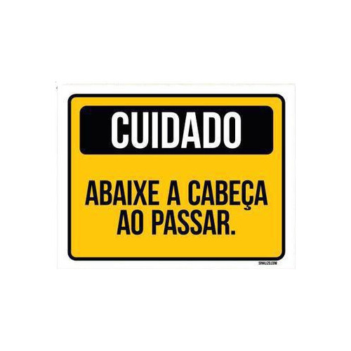 Placa Cuidado Abaixe A Cabeça Ao Passar 36x46