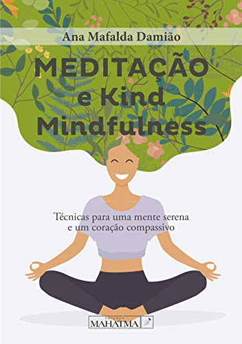 Meditac O Kind Mindfulness - Mafalda Damiao Ana