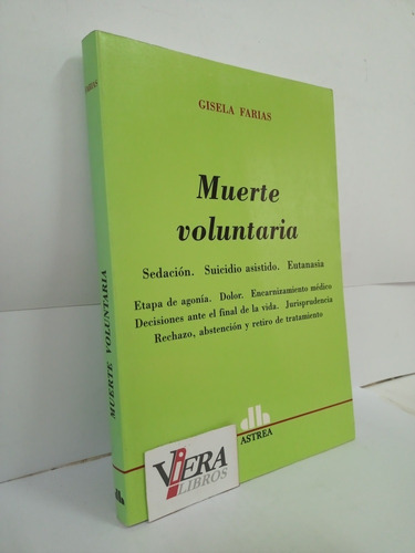 Muerte Voluntaria Sedación Suicidio Eutanasia - Farias