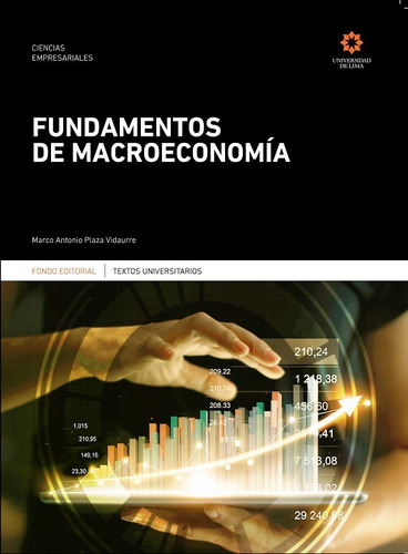 Fundamentos De Macroeconomía, De Marco Antonio Plaza Vidaurre. Editorial Universidad De Lima, Tapa Blanda En Español, 2020