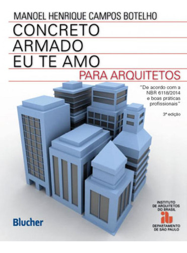 Concreto Armado Eu Te Amo - Para Arquitetos