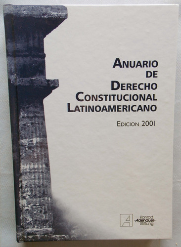 Anuario De Derecho Constitucional Latinoamericano - Ed. 2001