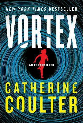 Libro Vortex : An Fbi Thriller - Catherine Coulter